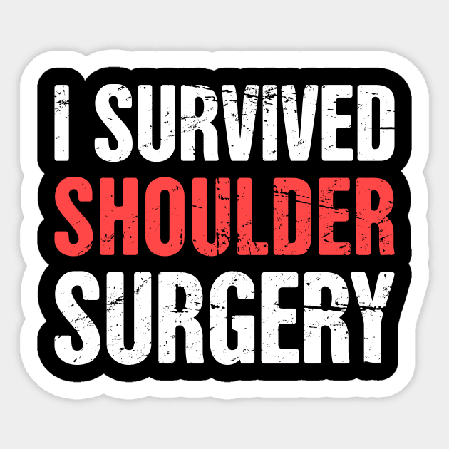 I Survived Shoulder Surgery | Joint Replacement Sticker by MeatMan